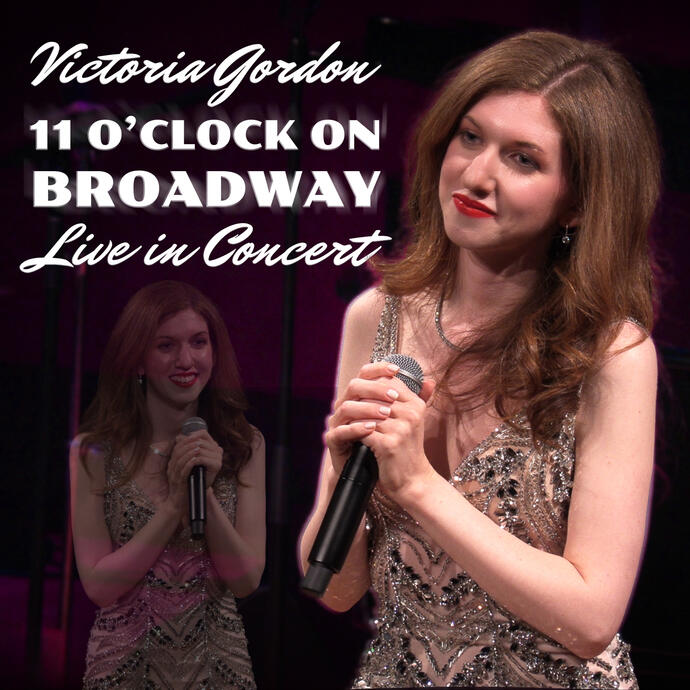 Listen to 11 O&#39;Clock on Broadway: Live in Concert
